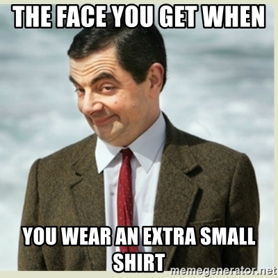 the-face-you-get-when-you-wear-an-extra-small-shirt